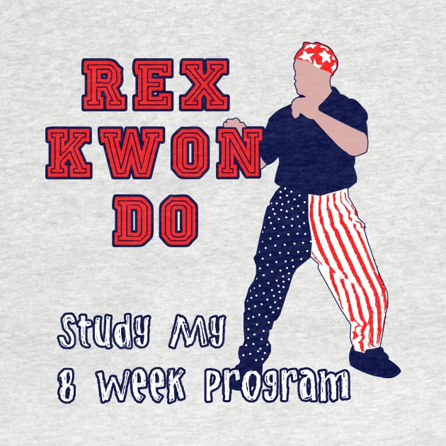 Rex Kwon Do! by TipToeTee